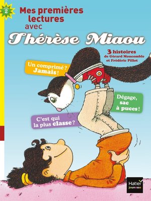 cover image of Moi, Thérèse Miaou--compilation de 2 histoires de Thérèse Miaou CP/CE1 6/7 ans